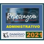 2ª Fase OAB XXXII(32º) Exame - DIREITO ADMINISTRATIVO Regular + Repescagem (DAMÁSIO 2021)